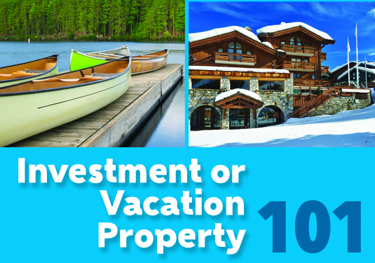 Investment and Vacation Property 101