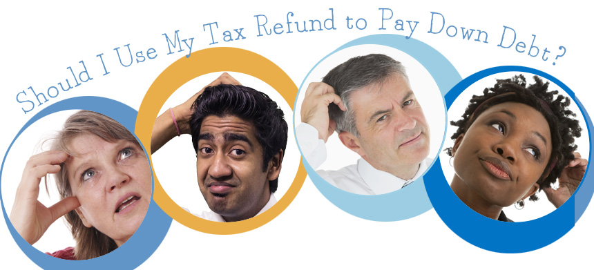Use Tax Refund to Pay Down Debt?