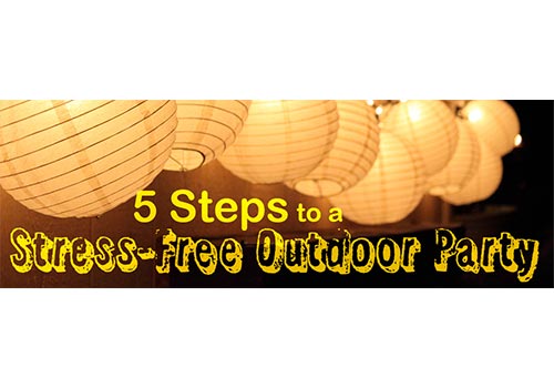 5 Steps to a Stress-Free Outdoor Party!
